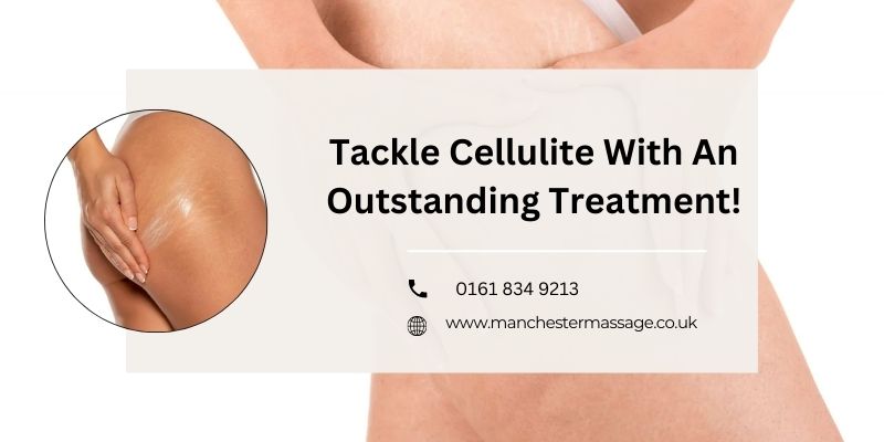 Tackle cellulite with an outstanding treatment!